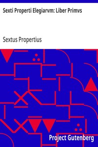 Sexti Properti Elegiarvm: Liber Primvs kapağı