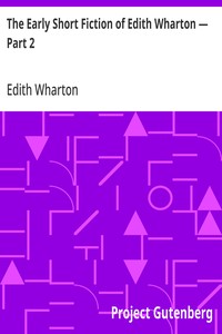The Early Short Fiction of Edith Wharton — Part 2 kapağı