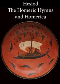 Hesiod, the Homeric Hymns, and Homerica kapağı